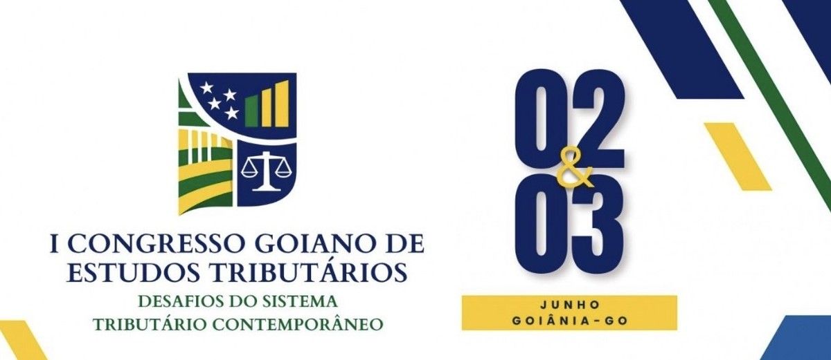 AGET promove I Congresso Goiano de Estudos Tributários em Goiânia
