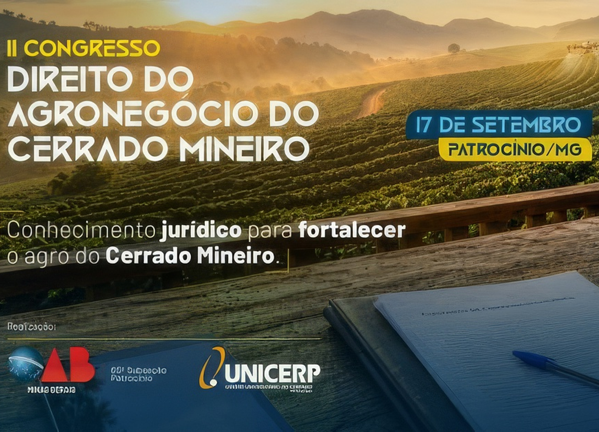 II Congresso Direito do Agronegócio do Cerrado Mineiro reúne especialistas em Patrocínio/MG 