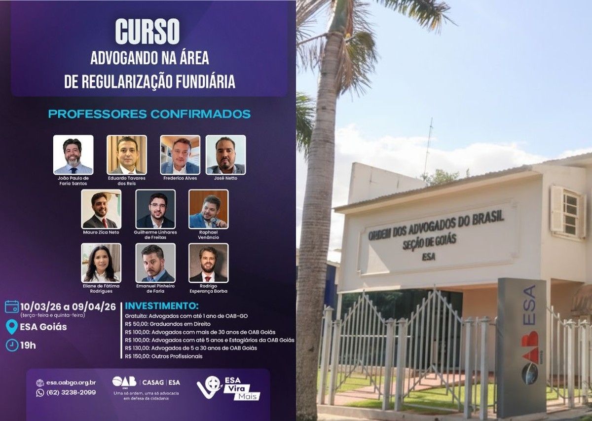 ESA Goiás realizará curso “Advogando na Área de Regularização Fundiária”