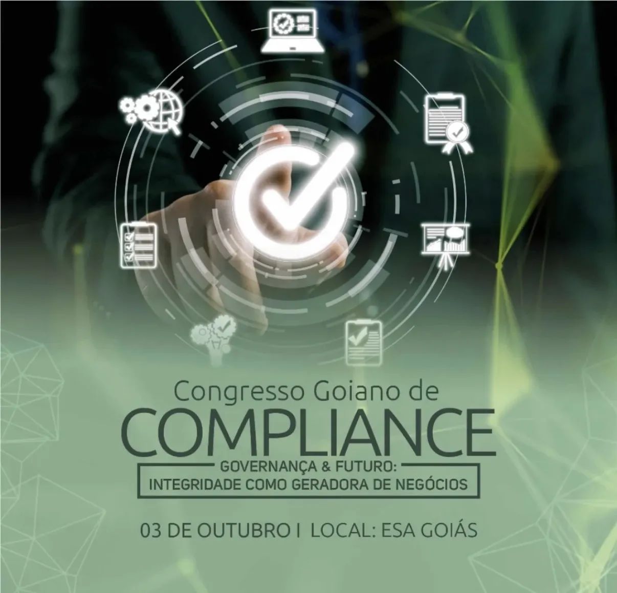 Congresso Goiano de Compliance Governança &amp; Futuro- Integridade como geradora de negócios